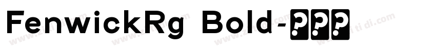 FenwickRg Bold字体转换